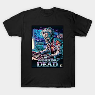 The Working Dead T-Shirt